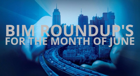 BIM RoundUp for the month of June | Revit Modeling India