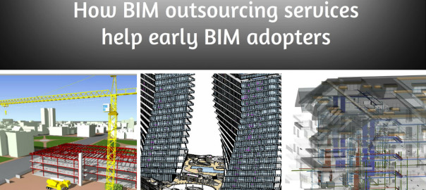 How BIM outsourcing services help early BIM adopters | RMI