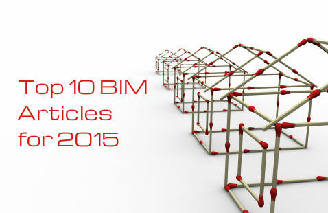 Top 10 BIM Articles of 2015 | BIM Round Up 2015