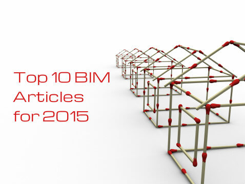 Top 10 BIM Articles of 2015 | BIM Round Up 2015