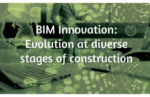 BIM Innovation: Evolution at diverse stages of construction