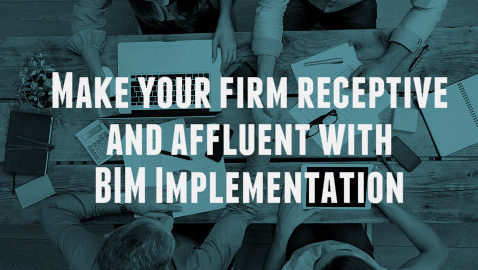Make your firm receptive & affluent with BIM Implementation | RMI