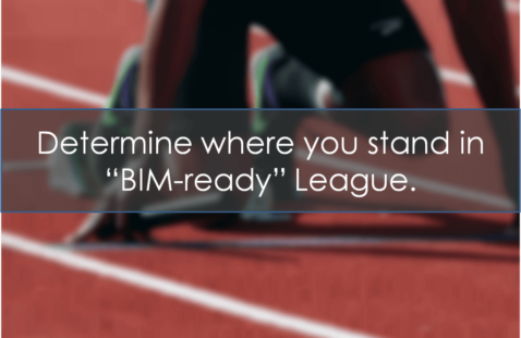 Determine where you stand in BIM-ready League