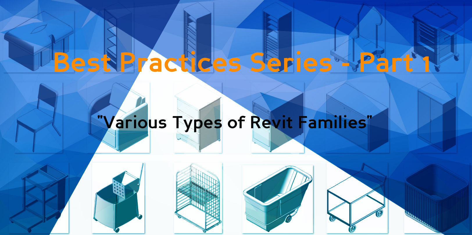 Best Practices for Revit Family Creation - Type of Revit Families