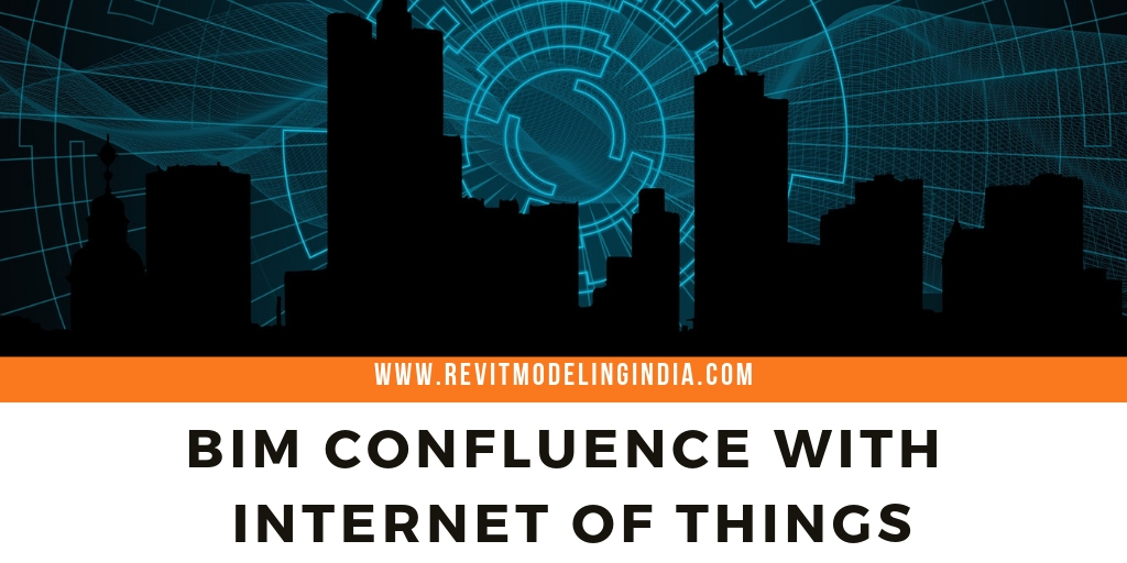 BIM Confluence with Internet of Things