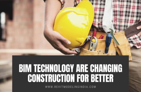 BIM Technology is changing construction for better